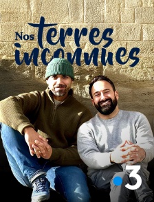 France 3 - Nos terres inconnues