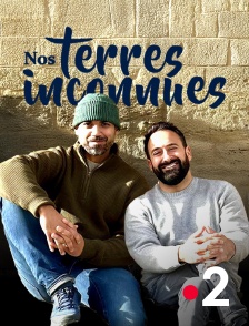 France 2 - Nos terres inconnues
