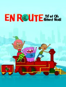 En route : Tif et Oh fêtent Noël