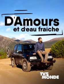 TV5MONDE - D'Amours et d'eau fraîche