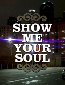 Show me your Soul