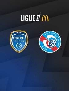 Ligue 1 McDonald's - Troyes / Strasbourg - 3e  journée  - 2026-2027