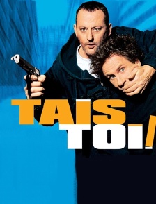 Tais-toi !