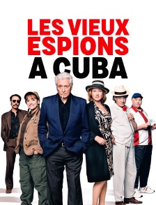 Les vieux espions à Cuba
