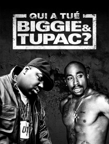 Qui a tué Biggie & Tupac ?