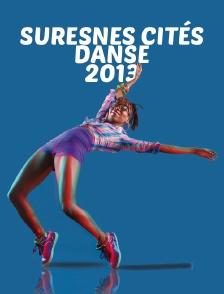 Suresnes Cités Danse 2013