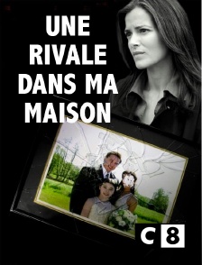 C8 - Une rivale dans ma maison