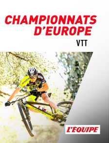 L'Equipe - VTT : Championnats d'Europe
