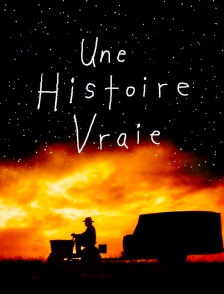 Une histoire vraie