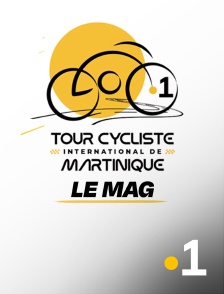 La 1ère Martinique - Le mag du Tour cycliste de la Martinique
