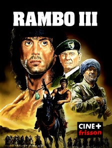 CINE+ Frisson - Rambo III en replay