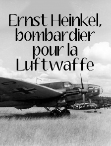 Ernst Heinkel, bombardier pour la Luftwaffe