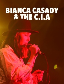 Bianca Casady & the C.I.A.