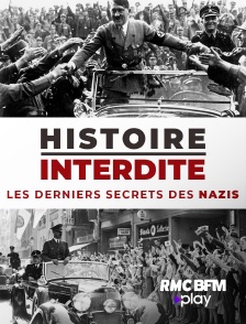 RMC BFM Play - Histoire interdite : les derniers secrets des nazis