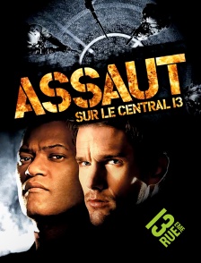 13EME RUE - Assaut sur le central 13