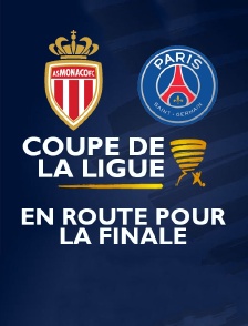 En route pour la finale : Coupe de la Ligue