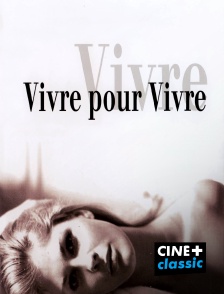 Vivre pour vivre