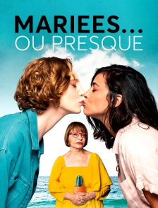 Mariées… ou presque
