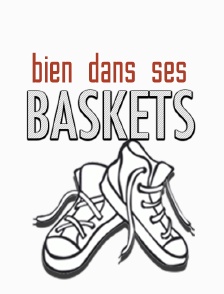 Bien dans ses baskets