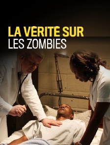 La vérité sur les zombies