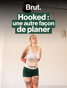 Hooked : une autre façon de planer