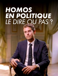 Homos en politique, le dire ou pas ?