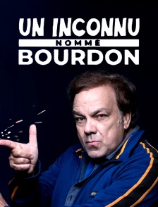Un Inconnu nommé Bourdon
