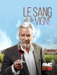 RMC Story - Le Sang De La Vigne