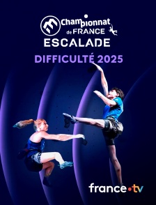 france.tv - Championnat de France d'escalade de difficulté 2025