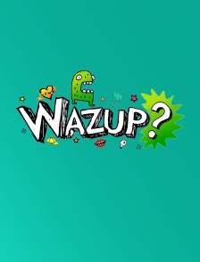 Wazup