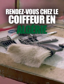 Rendez-vous chez le coiffeur en Algérie