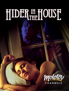 Molotov channels - Hider in the House