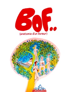 Bof... Anatomie d'un livreur