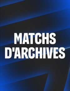 Matchs d'archives