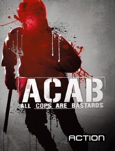 A.C.A.B : All Cops Are Bastards
