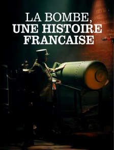 La bombe, une histoire française