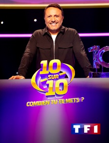 TF1 - 10 sur 10, combien tu te mets ?