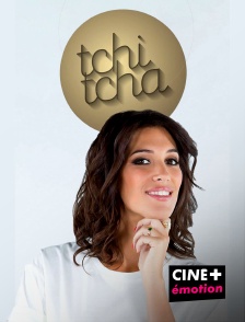 CINE+ Emotion - Tchi tcha