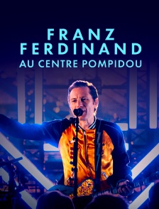 Franz Ferdinand au Centre Pompidou