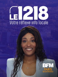 BFM Paris Île-de-France - Le 12-18