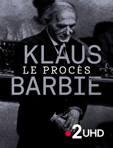 France 2 UHD - Le procès de Klaus Barbie