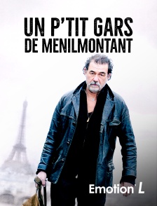 Emotion'L - Un p'tit Gars de Ménilmontant