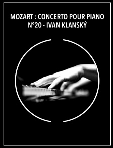 Mozart : Concerto pour piano n°20 - Ivan Klanský