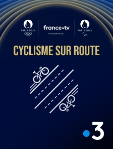 France 3 - Paris 2024 - Cyclisme sur route