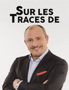 Sur les traces de...