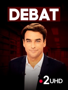 France 2 UHD - Débat