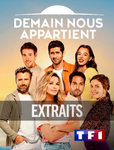 TF1 - Extraits - Demain nous appartient en replay