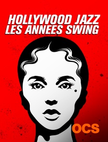 Hollywood Jazz : Les années Swing