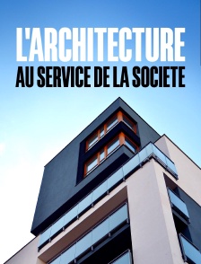 L'architecture au service de la société