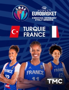 TMC - Basket - EuroBasket féminin : Turquie / France